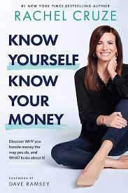 Know Yourself Know Your Money by Rachel Cruze