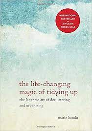 The Life-Changing Magic Of Tidying Up by Marie Kondo
